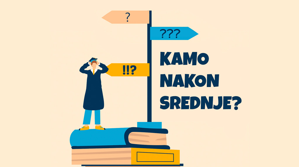 Kamo nakon srednje škole?